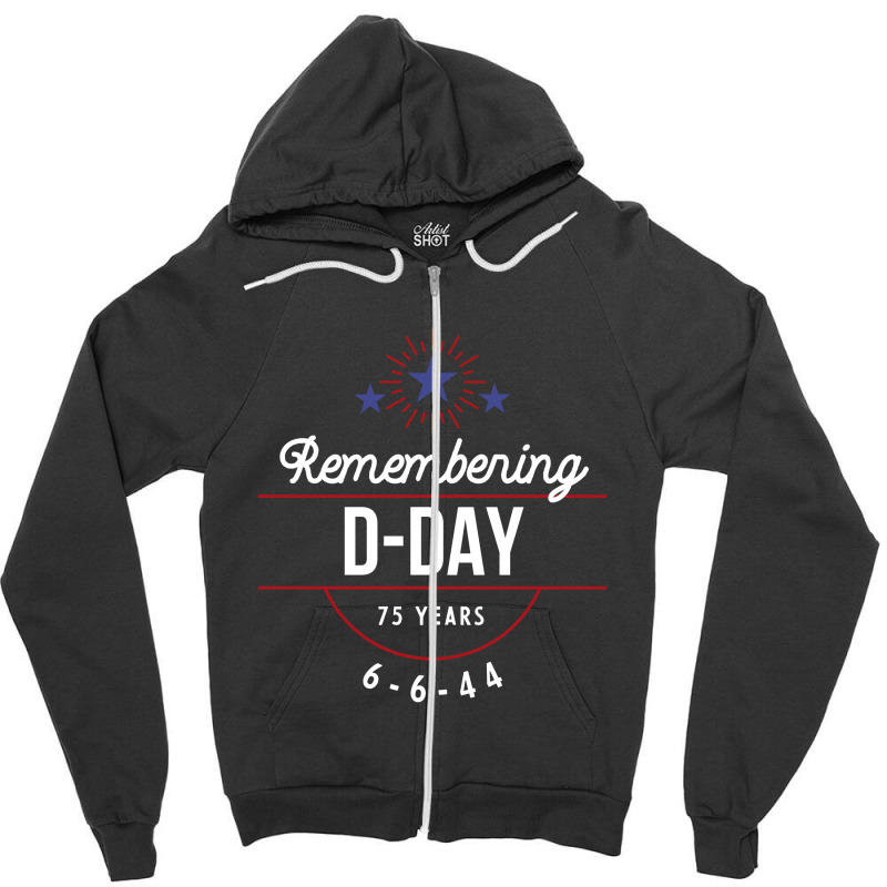 D-day 75th Anniversary June 6th, 1944 Wwii Memorial Zipper Hoodie by Diogo Calheiros | Artistshot