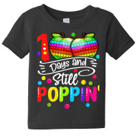 Happy 100 Days Of School And Still Poppin 100th Da Baby Tee | Artistshot