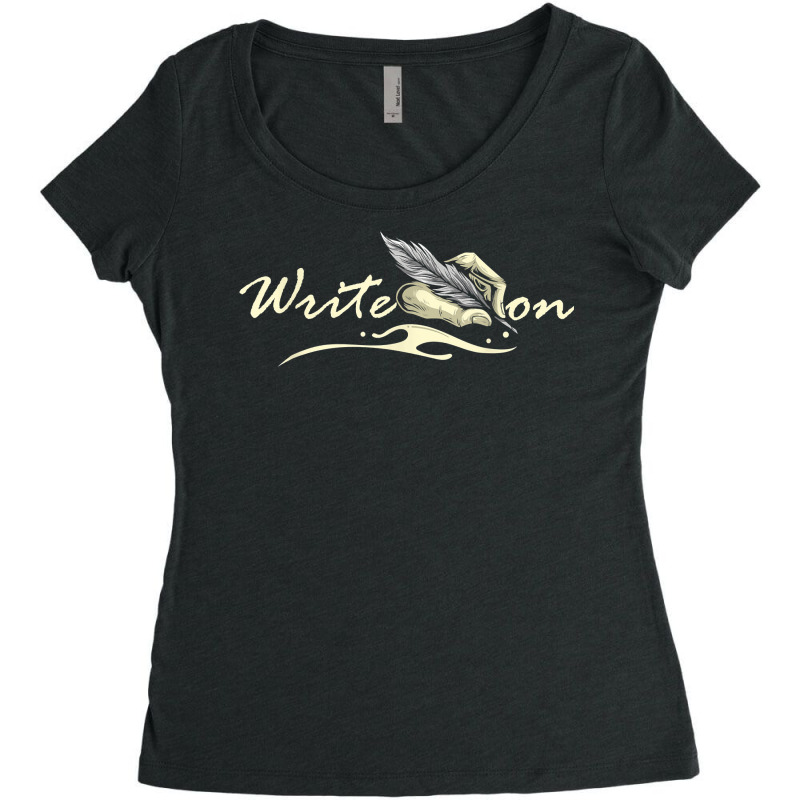 Write On   Feather Author Novelist Novel Writer Po Women's Triblend Scoop T-shirt by amyot | Artistshot