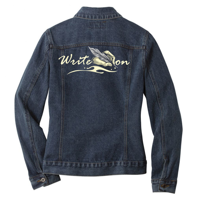 Write On   Feather Author Novelist Novel Writer Po Ladies Denim Jacket by amyot | Artistshot