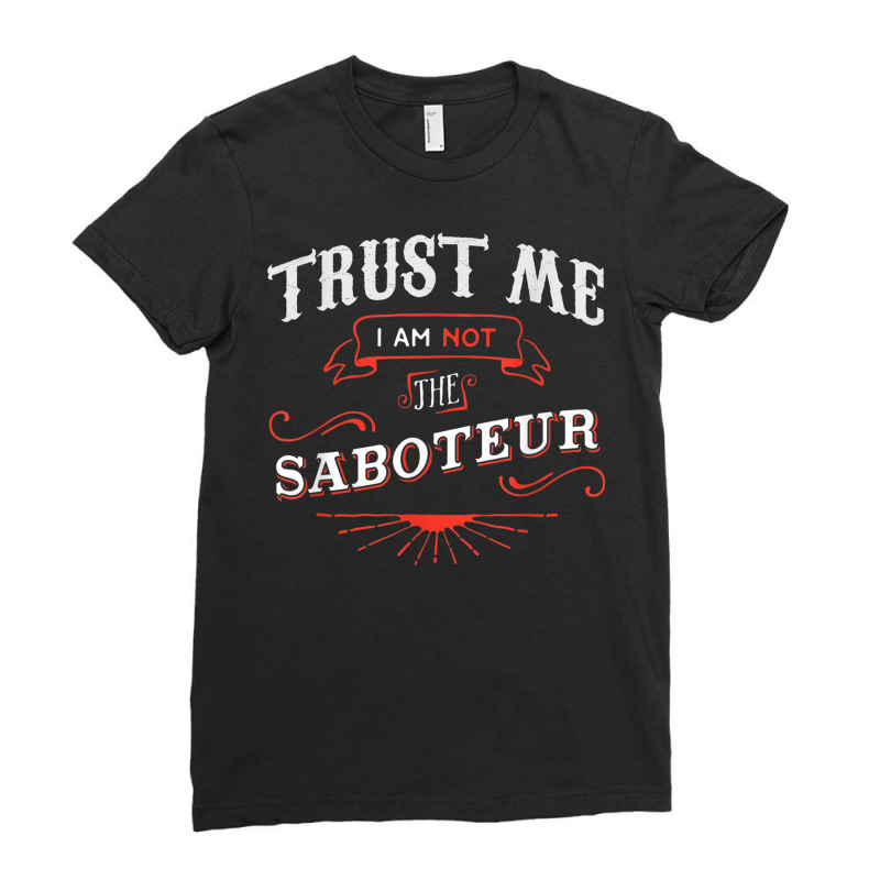 Board Game Funny T Shirt Trust Me I Am Not The Sab Ladies Fitted T-Shirt by mheny | Artistshot