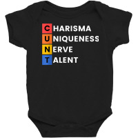 Charisma, Uniqueness, Nerve And Talent, Drag Race, Baby Bodysuit | Artistshot