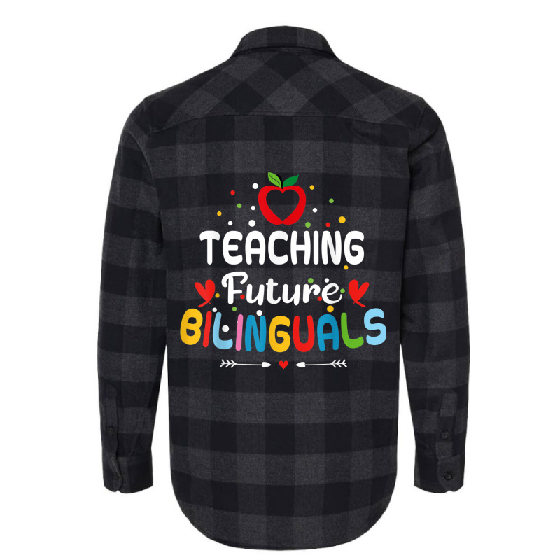 Teaching Future Bilinguals   Spanish Teachers Back Flannel Shirt by terrilyn | Artistshot