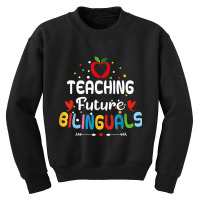 Teaching Future Bilinguals   Spanish Teachers Back Youth Sweatshirt | Artistshot