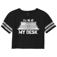 I'll Be At My Desk Funny Sound Guy Studio Engineer Scorecard Crop Tee | Artistshot