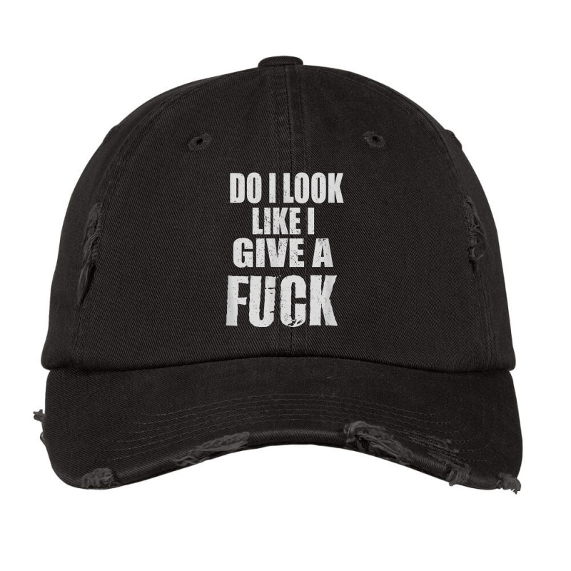 Funny Adult Cussing Do I Look Like I Give A Fuck T Vintage Cap by imelde | Artistshot