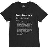 Ineptocracy Definition Description T Shirt V-neck Tee | Artistshot