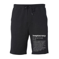 Ineptocracy Definition Description T Shirt Fleece Short | Artistshot