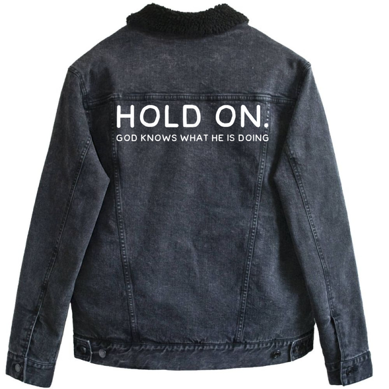 Inspirational Quote T Shirt Hold On Unisex Sherpa-lined Denim Jacket | Artistshot