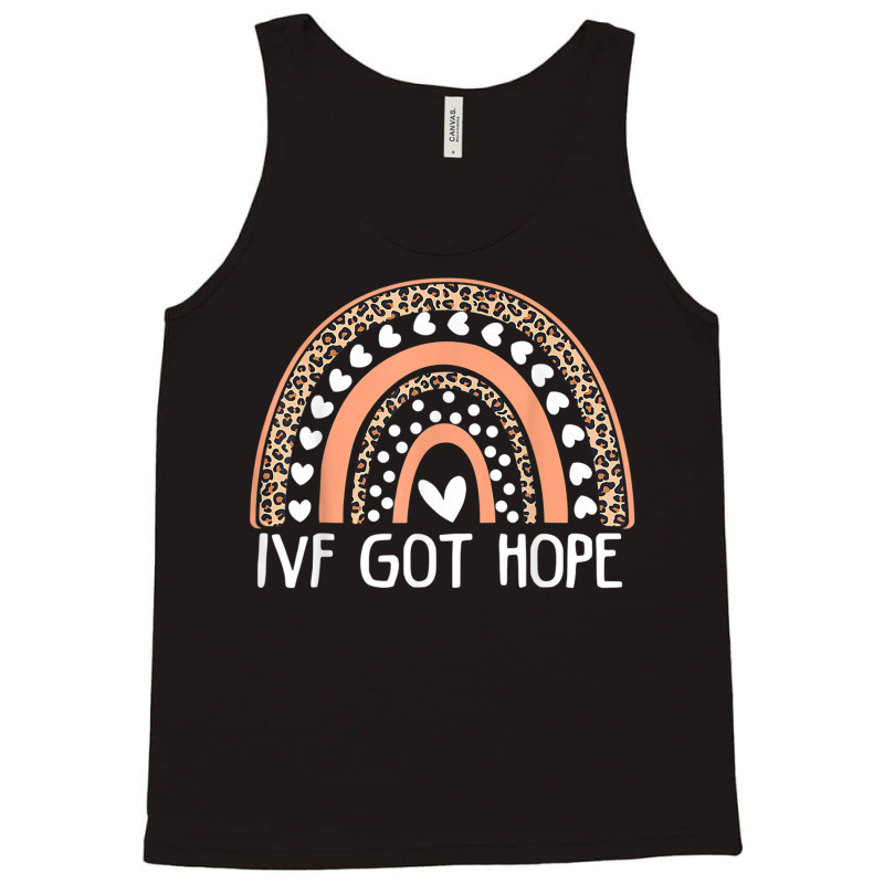 Ivf Got Hope Inspiration Rainbow Ivf Mom Fertility Tank Top | Artistshot