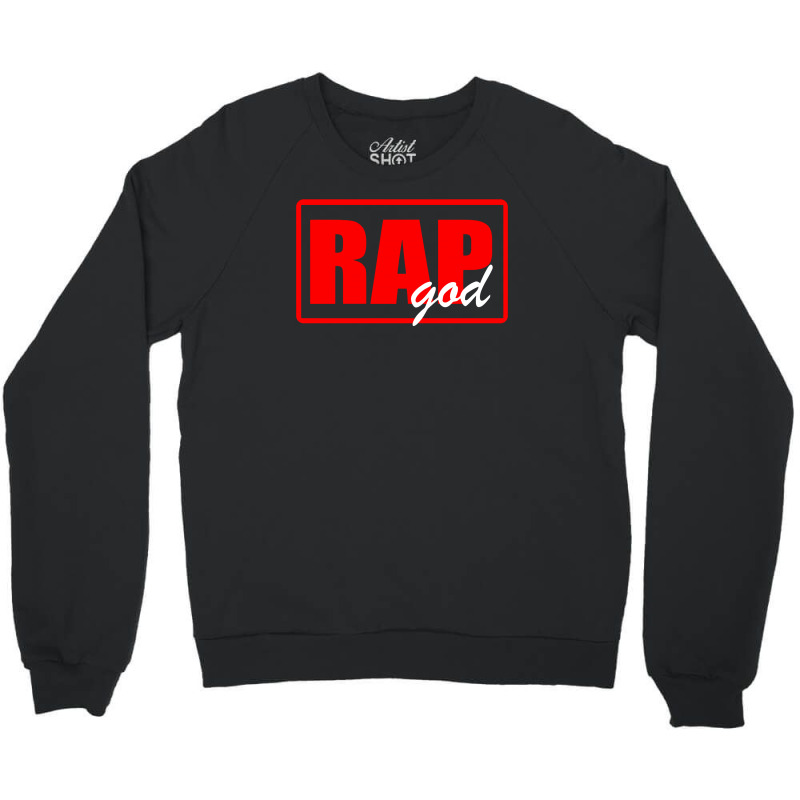 Rap God Crewneck Sweatshirt | Artistshot