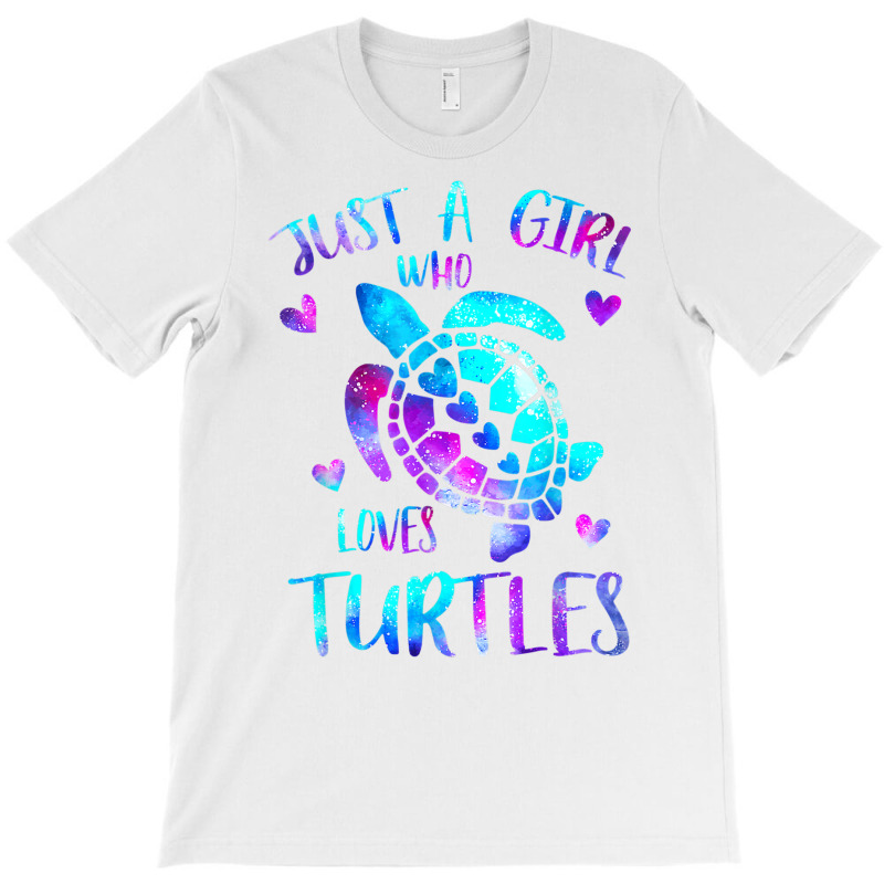 Just A Girl Who Loves Turtles Galaxy Space Sea Tur T-shirt | Artistshot