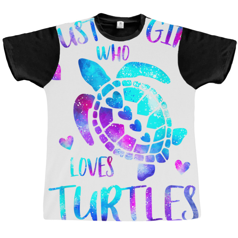 Just A Girl Who Loves Turtles Galaxy Space Sea Tur Graphic T-shirt | Artistshot