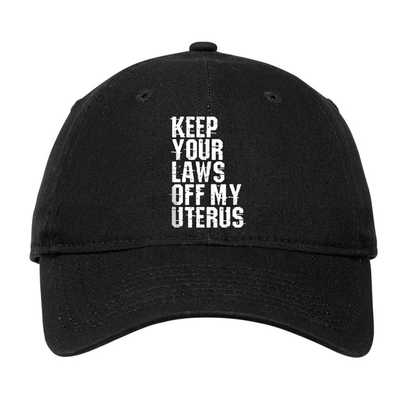 Keep Your Laws Off My Uterus Pro Choice Women's Ri Adjustable Cap | Artistshot