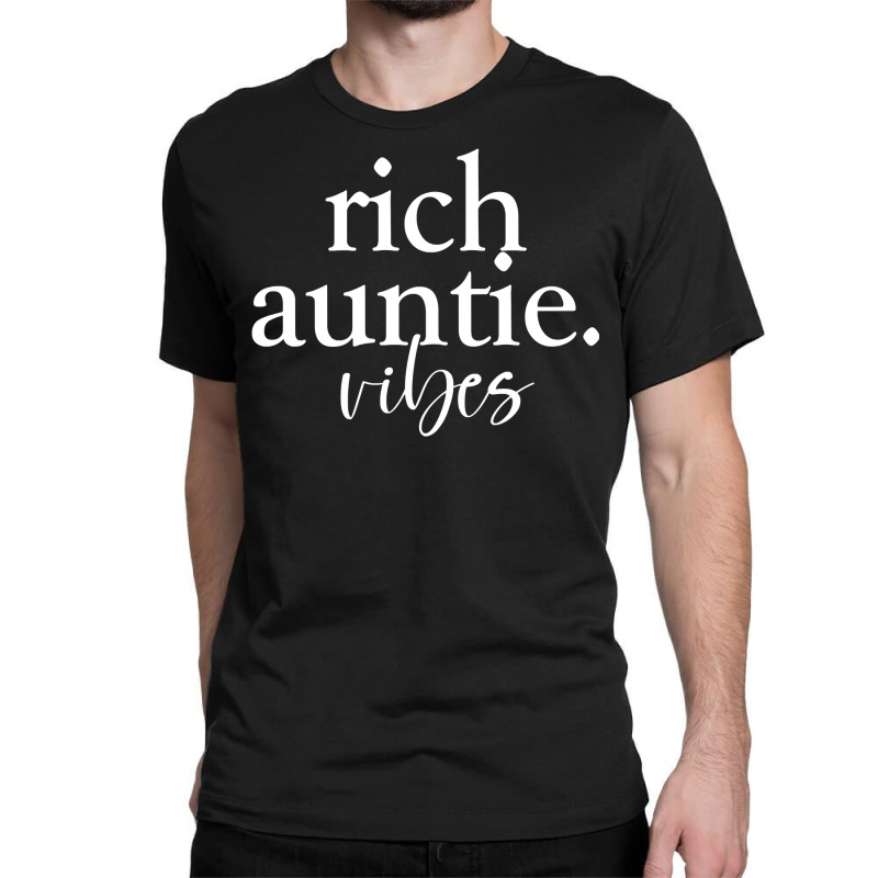 Rich Auntie Vibes Funny Aunt Pullover Hoodie Classic T-shirt | Artistshot