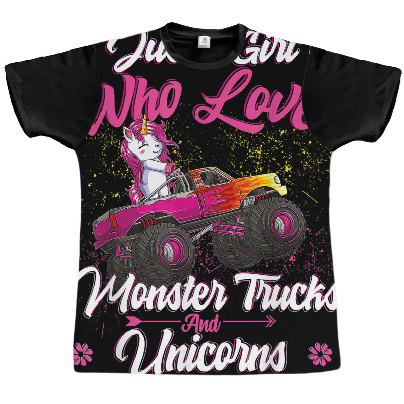 Just A Girl Who Loves Monster Trucks And Unicorns Graphic T-shirt | Artistshot