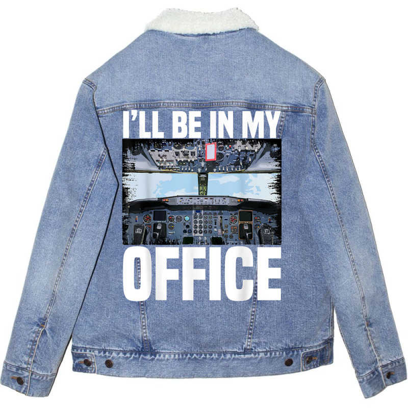 Mens Funny Airplane Pilot I'll Be In My Office Air Unisex Sherpa-lined Denim Jacket | Artistshot