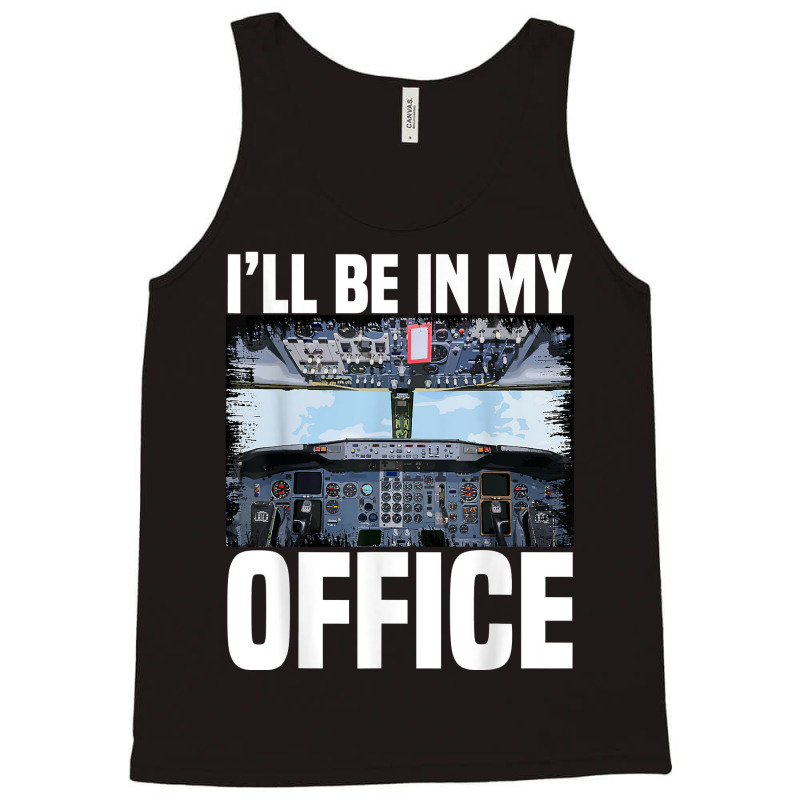 Mens Funny Airplane Pilot I'll Be In My Office Air Tank Top | Artistshot