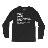 Mens Pap Definition Funny Grandpa Grandfather Nove Long Sleeve Shirts | Artistshot