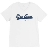 Mens Boy Dad Est 2022 Boy Dad To Be Gifts New Dadd V-neck Tee | Artistshot