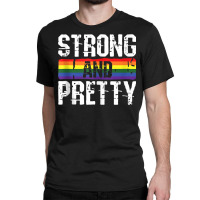 Strong And Pretty Gay Pride Gym Lifting Workout Lg Classic T-shirt | Artistshot