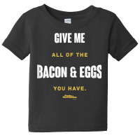 Parks And Recreation Bacon And Eggs Ron Swanson T Baby Tee | Artistshot