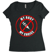 My Body My Choice Vaccine Anti Vax T Shirt Women's Triblend Scoop T-shirt | Artistshot