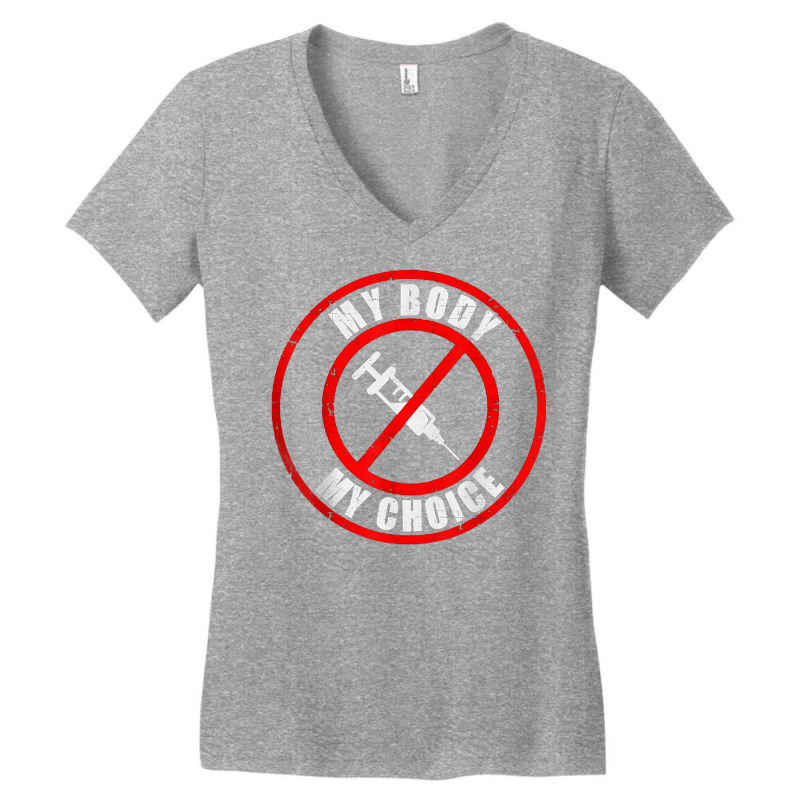 My Body My Choice Vaccine Anti Vax T Shirt Women's V-Neck T-Shirt by scrabeck | Artistshot