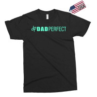 Mens Dad Perfect Fathers Day Shirt Exclusive T-shirt | Artistshot