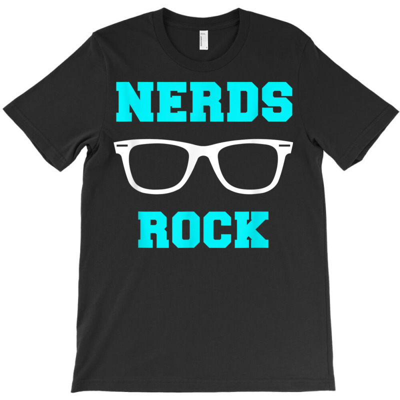 Nerds Rock Shirt T Shirt T-shirt | Artistshot