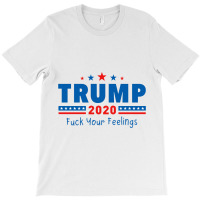 Trump 2020 Fck T-shirt | Artistshot