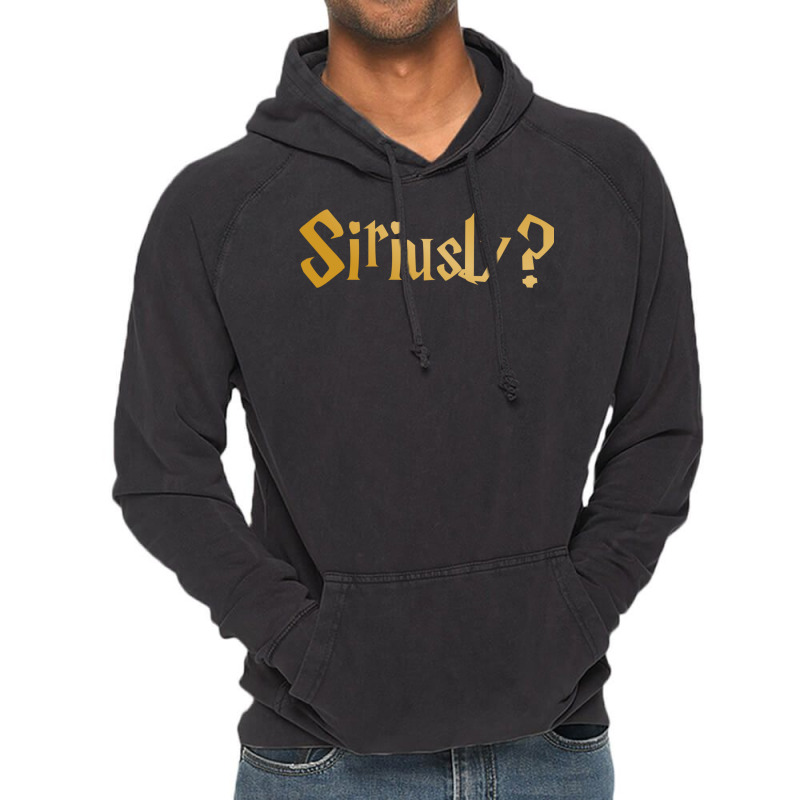 Siriusly Seriusly 2 Vintage Hoodie by vollersurese | Artistshot