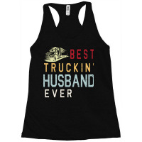 Best Truckin' Husband Ever Happy Father Parent Jul Racerback Tank | Artistshot