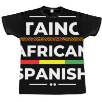 Taino African Spanish   Caribbean Afro Latin Proud Graphic T-shirt | Artistshot