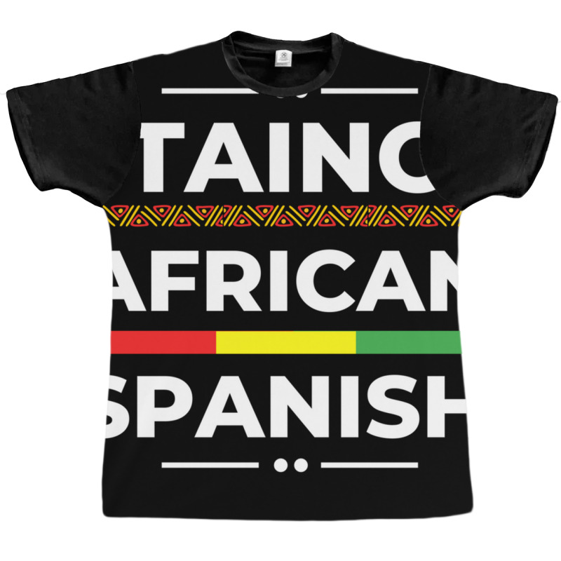 Taino African Spanish   Caribbean Afro Latin Proud Graphic T-shirt by wafaha | Artistshot