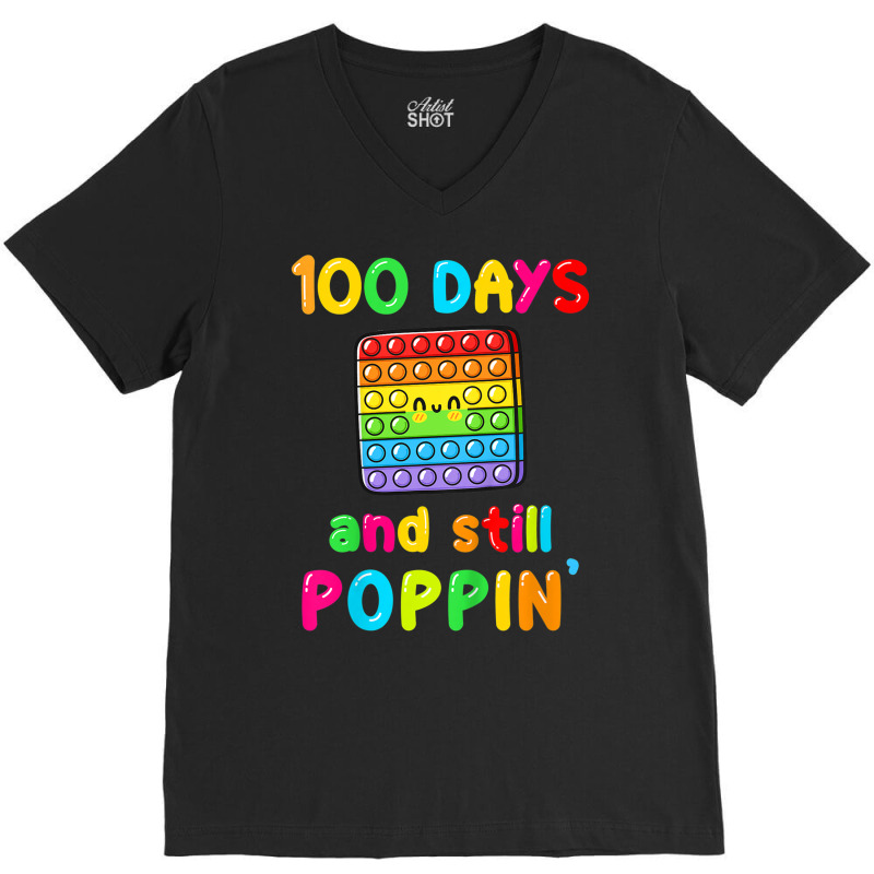 Kids Happy 100 Days Of School And Still Poppin 100 V-neck Tee | Artistshot