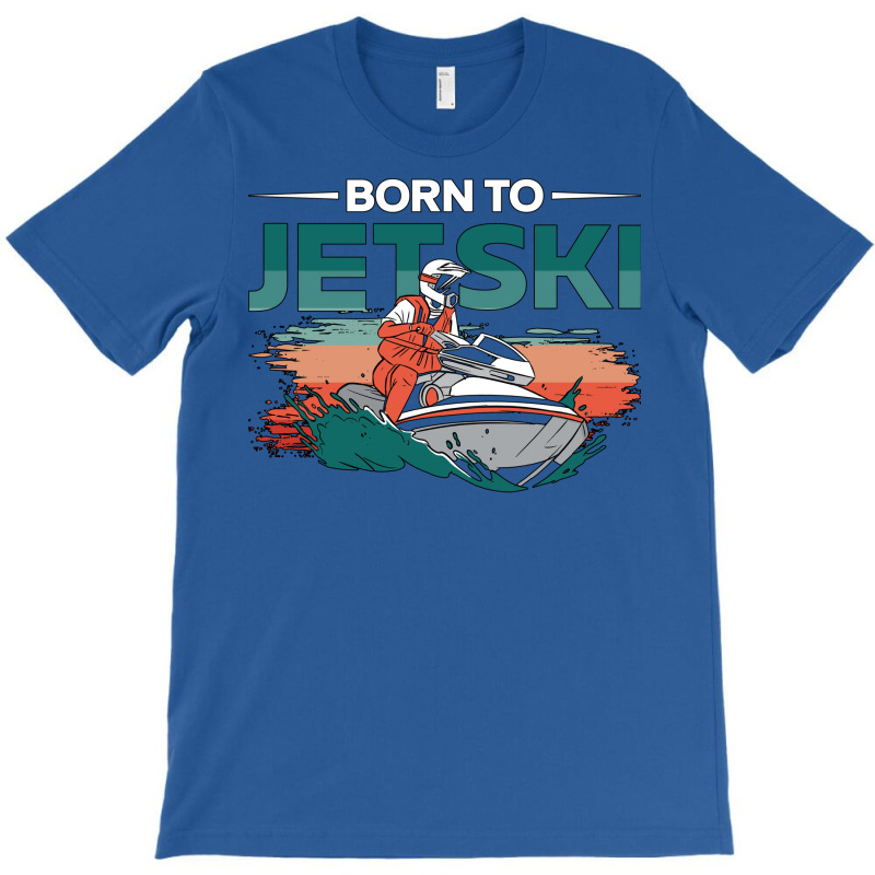 Born To Jetski Jet Skiing Water Sports Jet Ski Red T-shirt | Artistshot