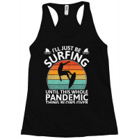 Funny Surfing Until Pandemic Over Nostalgia Racerback Tank | Artistshot