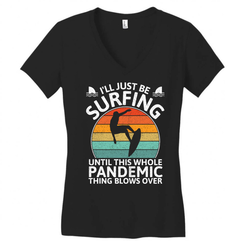 Funny Surfing Until Pandemic Over Nostalgia Women's V-neck T-shirt | Artistshot