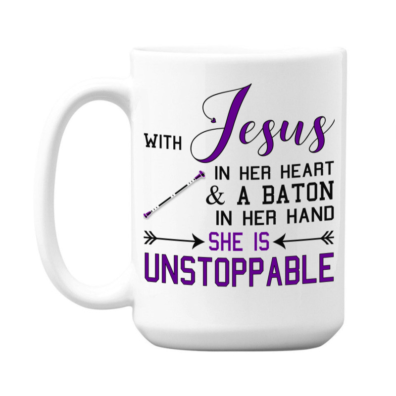 With Jesus In Her Heart A Baton In Hand She Is Uns 15 Oz Coffee Mug | Artistshot