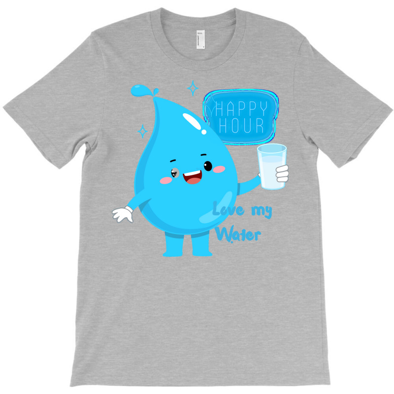 Happy Hour Love My Water Boy T-shirt | Artistshot