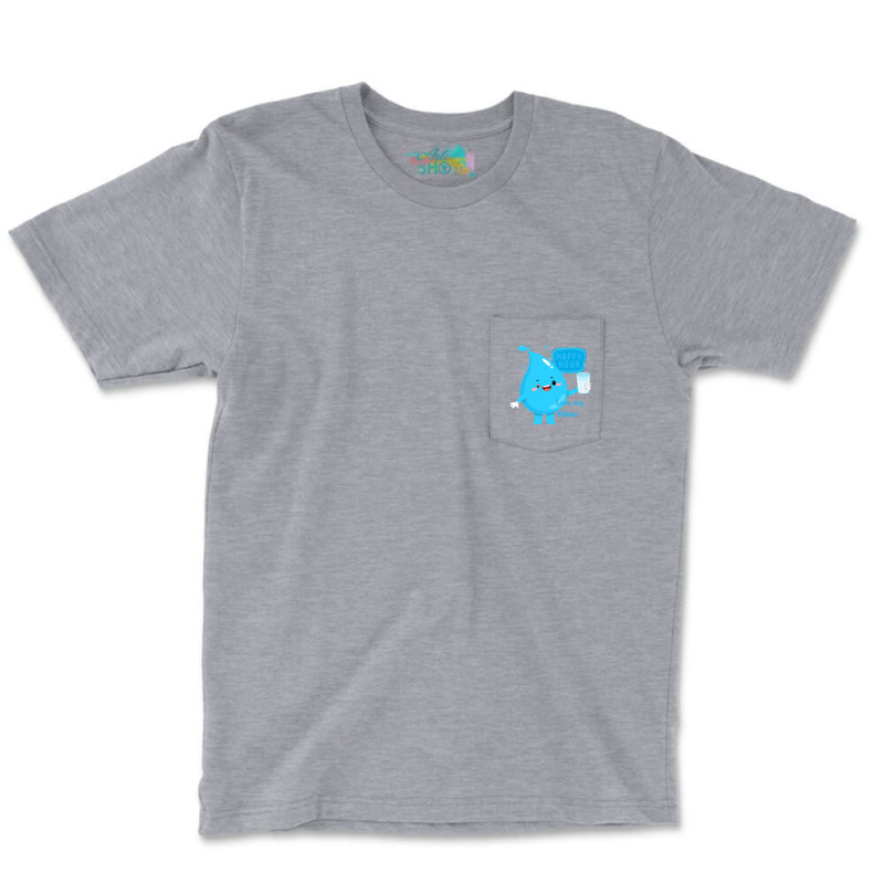 Happy Hour Love My Water Boy Pocket T-shirt | Artistshot