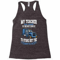 Truck Driver Trucker Teamster Vehicle Lgv Truckie Racerback Tank | Artistshot