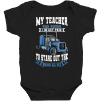 Truck Driver Trucker Teamster Vehicle Lgv Truckie Baby Bodysuit | Artistshot