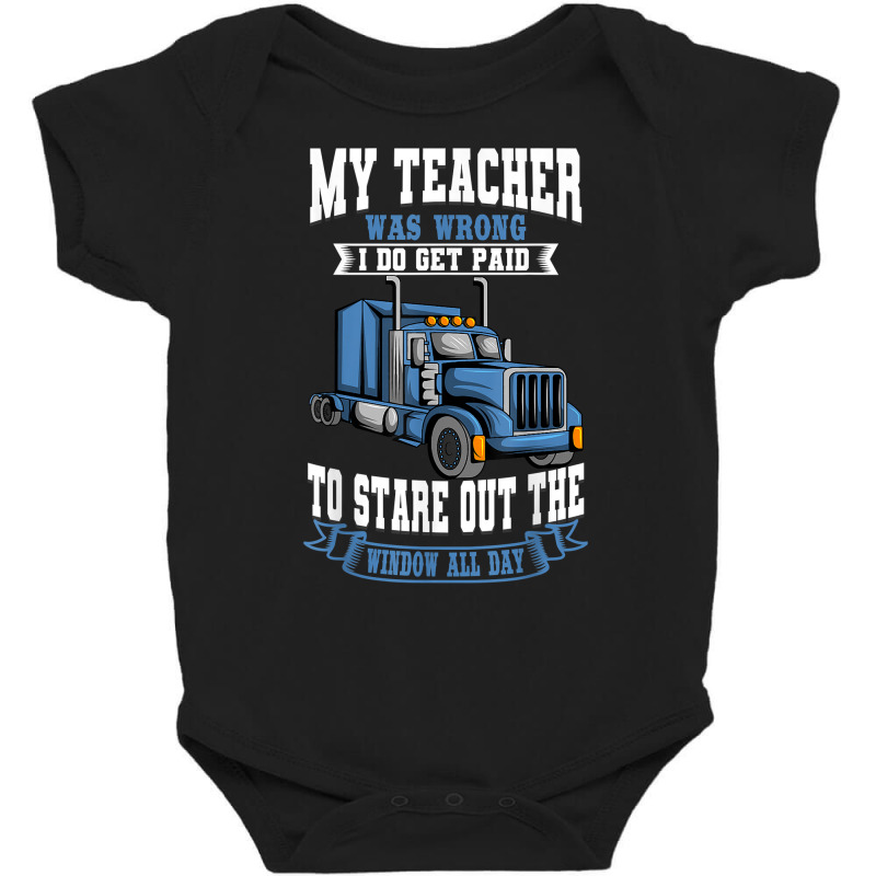 Truck Driver Trucker Teamster Vehicle Lgv Truckie Baby Bodysuit by lelionsuza | Artistshot