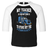 Truck Driver Trucker Teamster Vehicle Lgv Truckie Toddler 3/4 Sleeve Tee | Artistshot