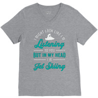 Jet Ski Listening To You Jet Skiing Water Sports R V-neck Tee | Artistshot