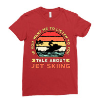 Jet Ski Talk About Jet Skiing Water Sports Jetski Ladies Fitted T-shirt | Artistshot