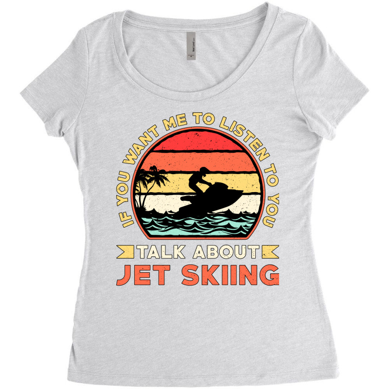 Jet Ski Talk About Jet Skiing Water Sports Jetski Women's Triblend Scoop T-shirt by lindeaucterr | Artistshot