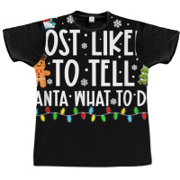 Most Likely To Tell Santa What To Do Family Christ Graphic T-shirt | Artistshot